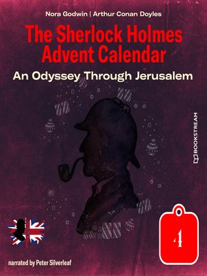 cover image of An Odyssey Through Jerusalem--The Sherlock Holmes Advent Calendar, Day 4 (Unabridged)
